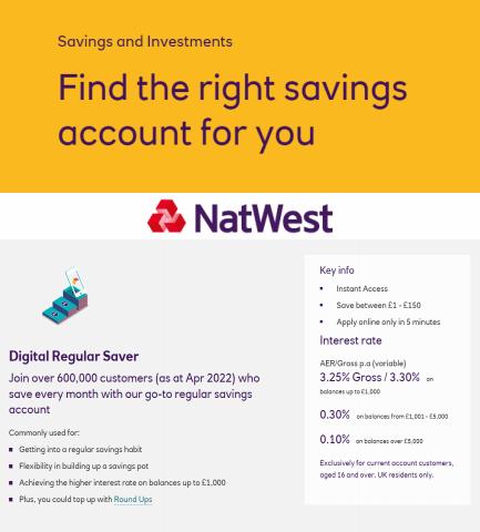 Banks offers in Sutton Coldfield | Natwest Savings in Natwest | 07/07/2022 - 03/09/2022