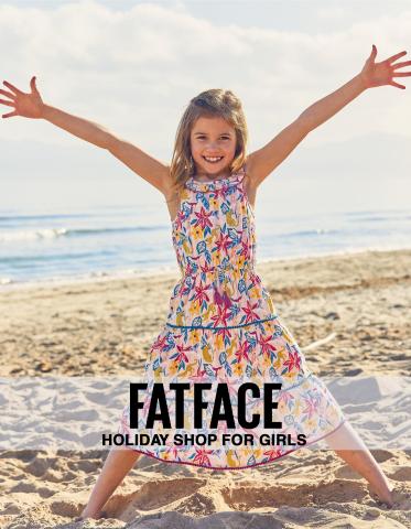 Fat Face catalogue in Kingston upon Thames | Holiday Shop for Girls | 06/07/2022 - 06/09/2022