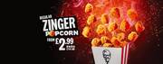 KFC offer | Get Regular Zinger Popcorn from £2.99 | 27/04/2022 - 12/06/2022